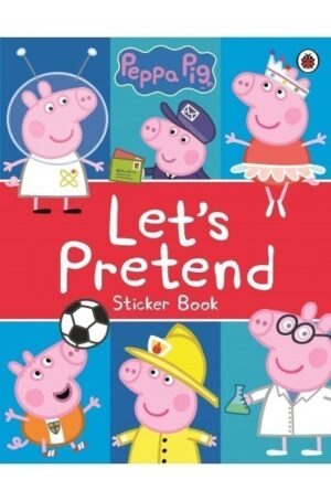Peppa Pig: Let’s Pretend Sticker Book